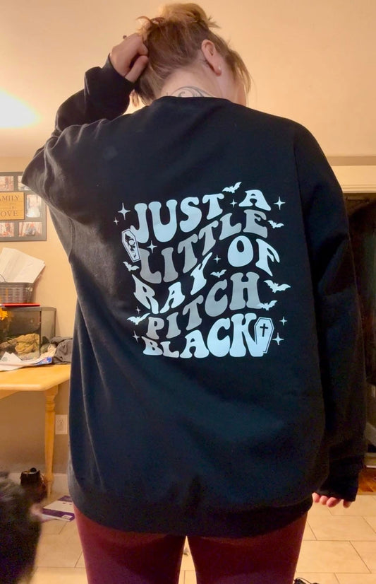 Just A Little Ray Of Pitch Black Crewneck