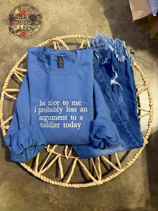 Be nice to me embroidered crewneck