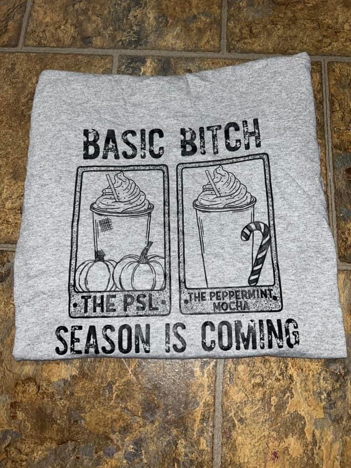 Basic Bitch Season Tee