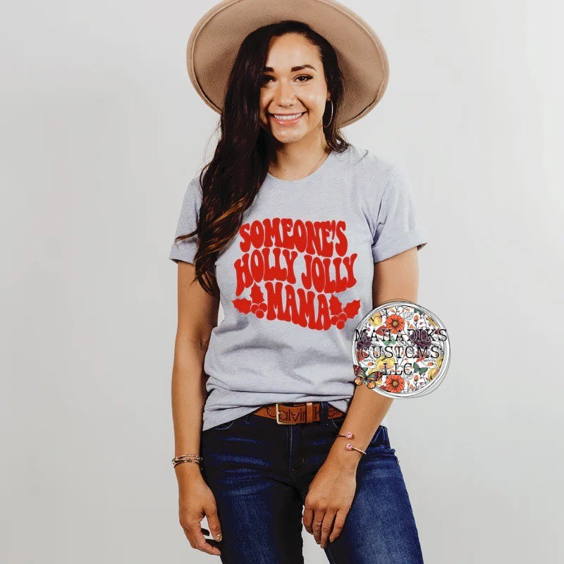 Someone's Holly Jolly Mama